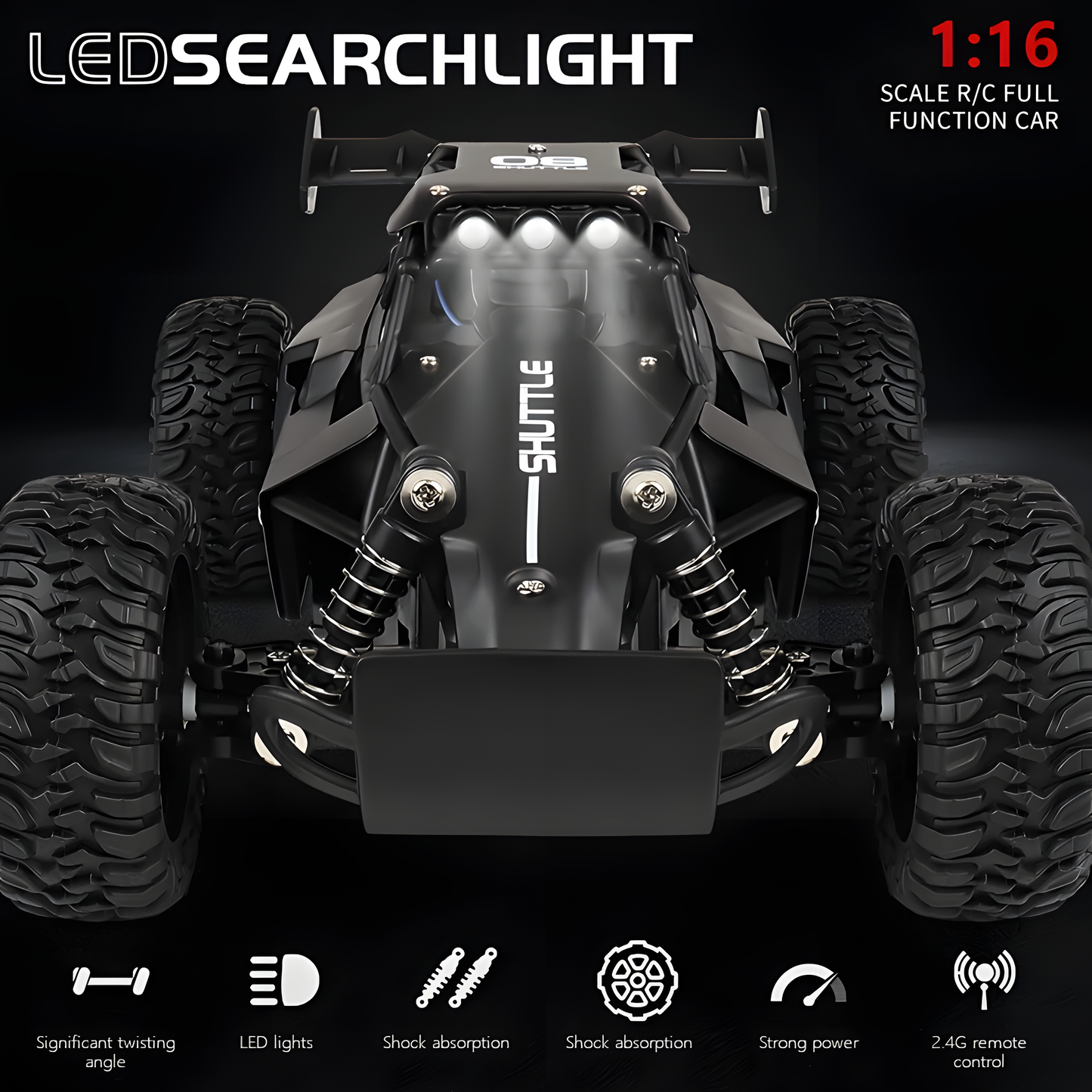 Black 1:16 scale R/C car with LED searchlights and large off-road tires. Features 'Shuttle' branding and prominent shock absorbers.